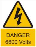 DANGER 6600 Volts Sign